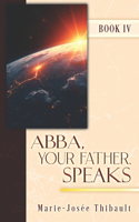 Abba, Your Father, Speaks - Book IV