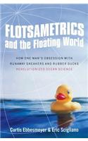 Flotsametrics and the Floating World