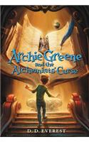 Archie Greene and the Alchemists' Curse