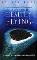 The Little Book Of Healthy Flying