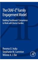 The CRAF-E4 Family Engagement Model