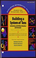 Developing Mathematical Ideas 2009 Numbers and Operations (Part 1) Building a System of Tens Facilitators Guide