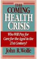 The Coming Health Crisis