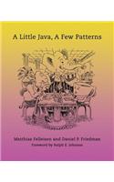 A Little Java, a Few Patterns