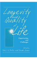 Longevity and Quality of Life