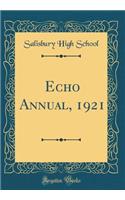 Echo Annual, 1921 (Classic Reprint)
