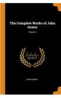 The Complete Works of John Gower; Volume 4