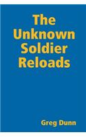 The Unknown Soldier Reloads