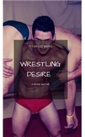 Wrestling Desire