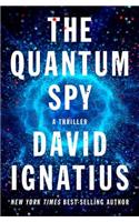 The Quantum Spy - A Novel