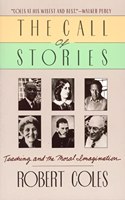 Call of Stories: Teaching and the Moral Imagination(English)