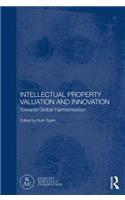 Intellectual Property Valuation and Innovation