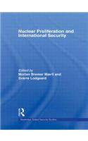 Nuclear Proliferation and International Security