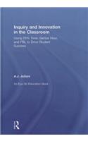 Inquiry and Innovation in the Classroom