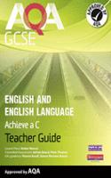 AQA GCSE English and English Language Teacher Guide: Aim for a C