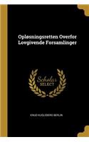 Opløsningsretten Overfor Lovgivende Forsamlinger