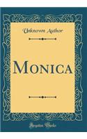 Monica (Classic Reprint)