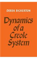 Dynamics of a Creole System