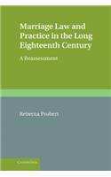 Marriage Law and Practice in the Long Eighteenth Century