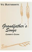 Grandfather's Songs: Carmen's Cocina