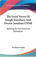 The Loyal Verses Of Joseph Stansbury And Doctor Jonathan O'Dell