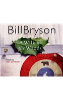 A Walk In The Woods: The World's Funniest Travel Writer Takes a Hike(Bryson)