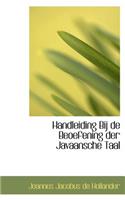Handleiding Bij de Beoefening Der Javaansche Taal