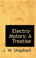 Electro-Motors: A Treatise