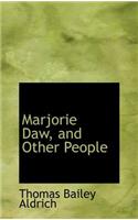 Marjorie Daw, and Other People