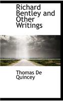 Richard Bentley and Other Writings: (English)