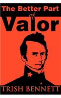 The Better Part of Valor