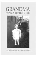 Grandma Was a Little Girl