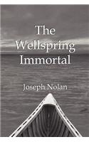 The Wellspring Immortal