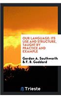 OUR LANGUAGE: ITS USE AND STRUCTURE, TAU