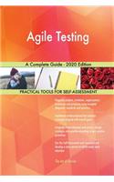 Agile Testing A Complete Guide - 2020 Edition
