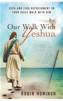 Our Walk with Yeshua