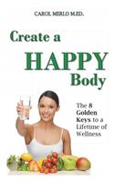 Create A Happy Body