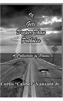 It Gets Deeper Than Potholes
