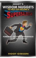Hoot's Wisdom Nuggets to Help You Become a Super Salesman