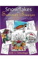 Snowflakes to Summer Breezes