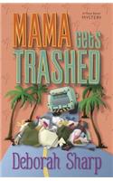 Mama Gets Trashed: (5 Mace Bauer Mystery)