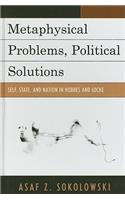 Metaphysical Problems, Political Solutions