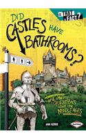 Did Castles Have Bathrooms?