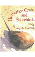 Horseshoe Crabs and Shorebirds: The Story of a Food Web(472)