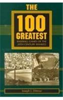 100 Greatest Baseball Games of the 20th Century Ranked