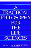 Practical Philosophy for the Life Sciences