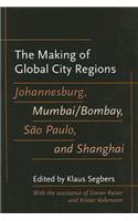 The Making of Global City Regions: Johannesburg, Mumbai/Bombay, São Paulo, and Shanghai