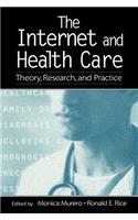 The Internet and Health Care