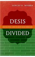 Desis Divided
