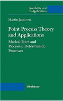 Point Process Theory and Applications